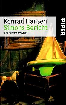 Simons Bericht. Eine nordische Odyssee. Lebensbericht des Simon Gronewech aus Lübeck, von ihm selbst erzählt im Jahre seines Todes 1402
