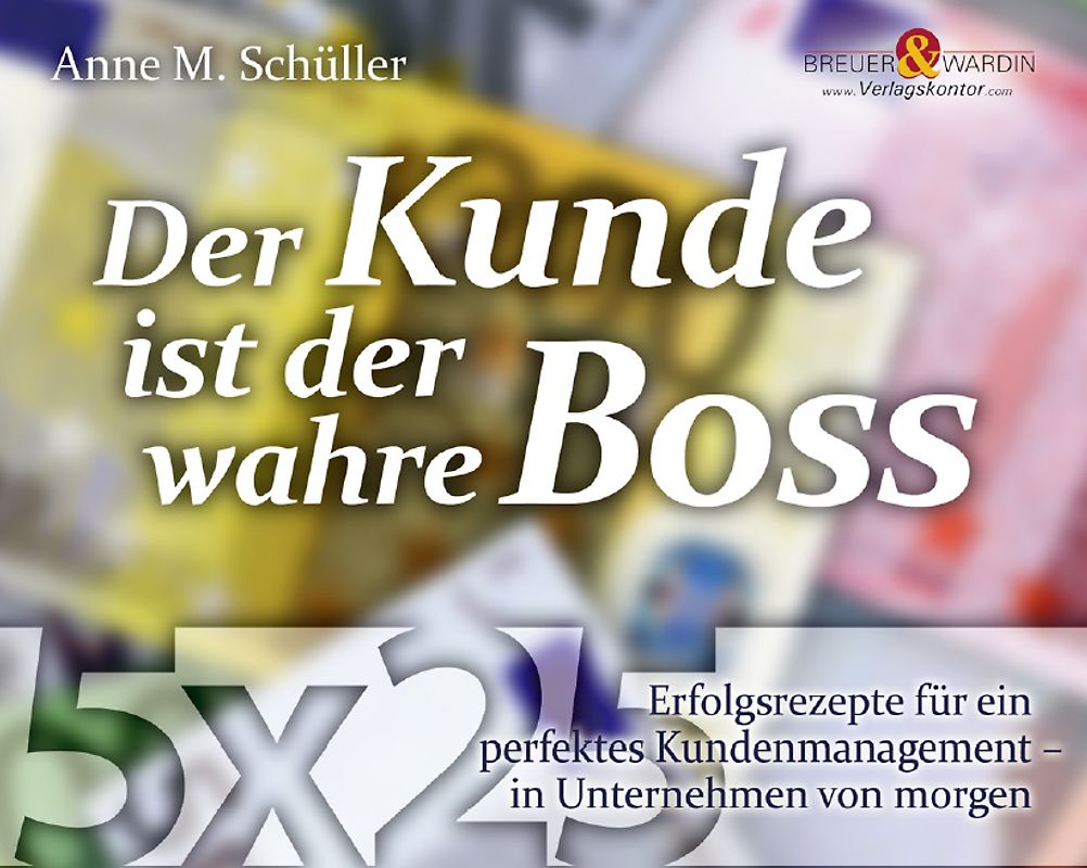 Der Kunde ist der wahre Boss