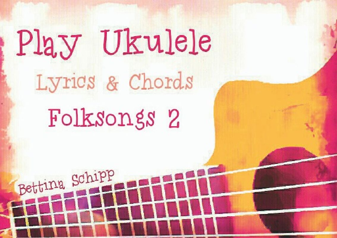 Play Ukulele / Play Ukulele - Folksongs 2
