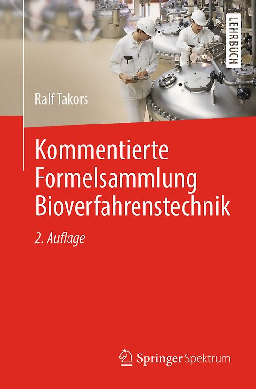 Kommentierte Formelsammlung Bioverfahrenstechnik