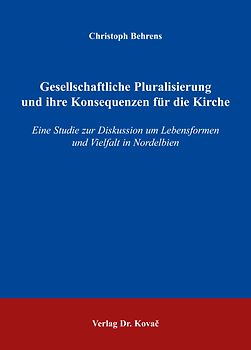 Gesellschaftliche Pluralisierung und ihre Konsequenzen für die Kirche
