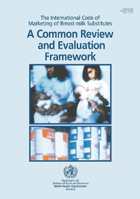 The International Code of Marketing of Breast-Milk Substitutes
