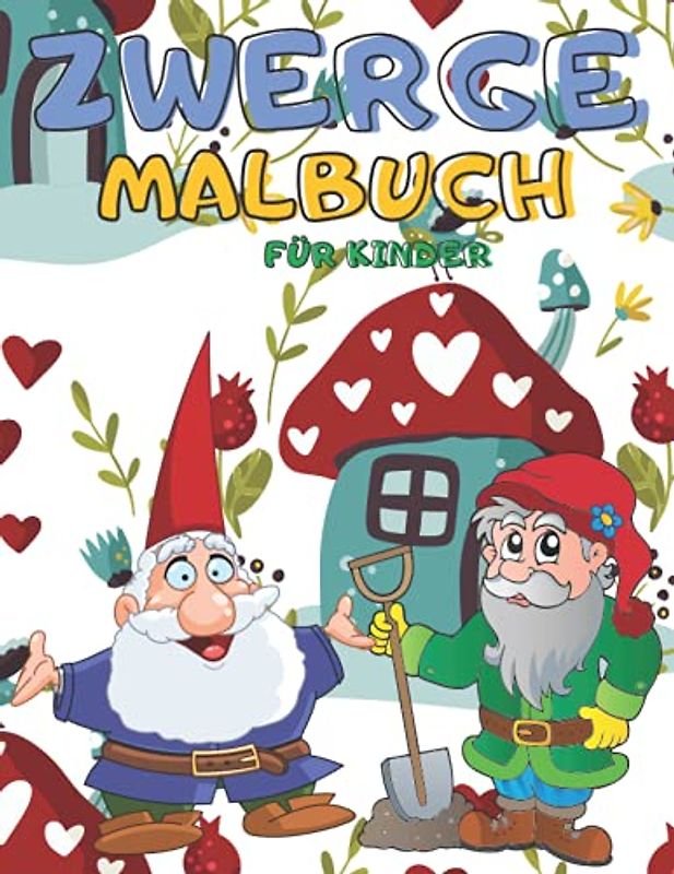 Zwerge Malbuch Für Kinder: Zwerge für Kinder, Jugendliche