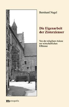 Die Eigenarbeit der Zisterzienser
