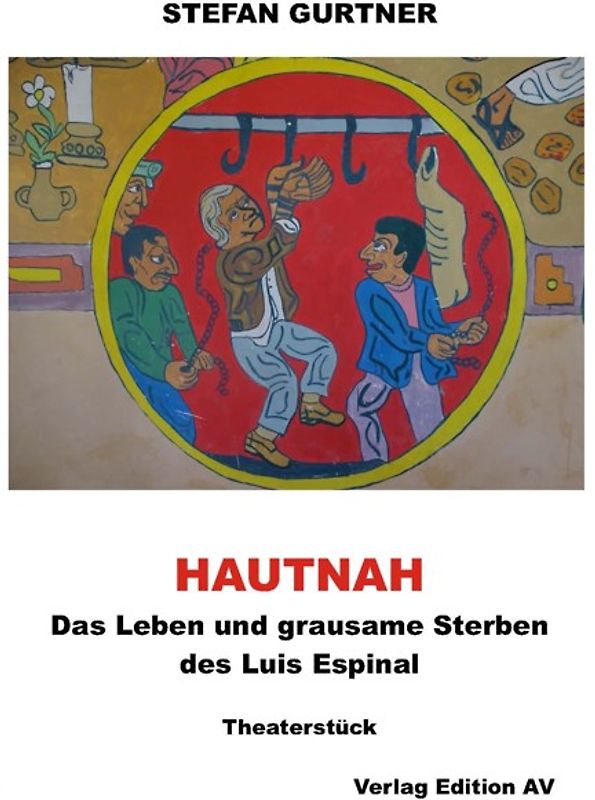 HAUTNAH - Das Leben und grausame Sterben des Luis Espinal