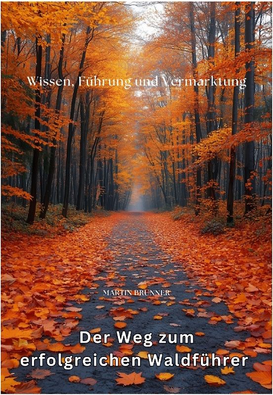 Der Weg zum erfolgreichen Waldführer