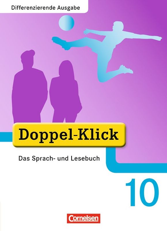 Doppel-Klick - Das Sprach- und Lesebuch - Differenzierende Ausgabe - 10. Schuljahr