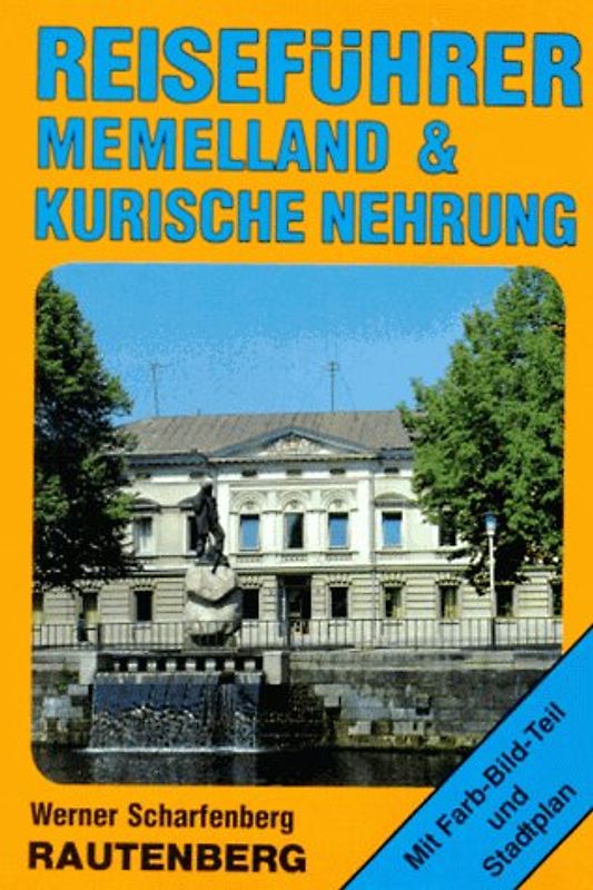 Reiseführer Memelland und Kurische Nehrung