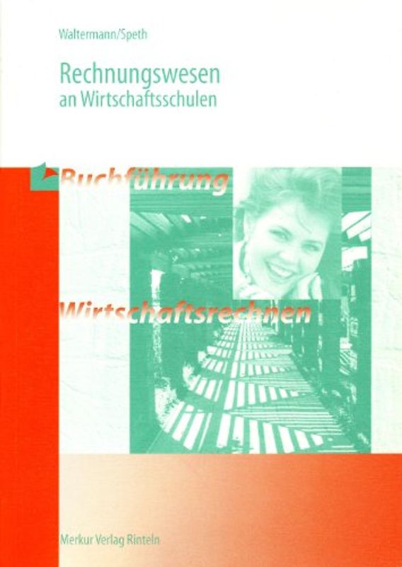 Rechnungswesen für Wirtschaftsschulen - Ausgabe Baden-Württemberg
