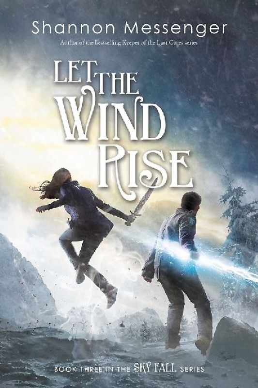 Let the Wind Rise (Sky Fall, Band 3) - Messenger, Shannon