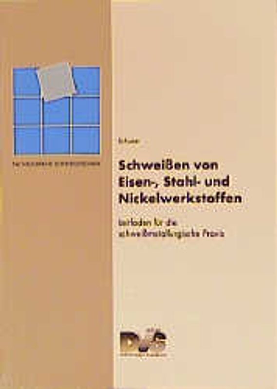 Schweissen von Eisen-, Stahl- und Nickelwerkstoffen