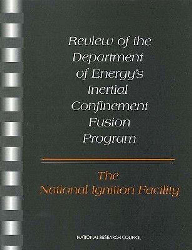 Review of the Department of Energy's Inertial Confinement Fusion Program