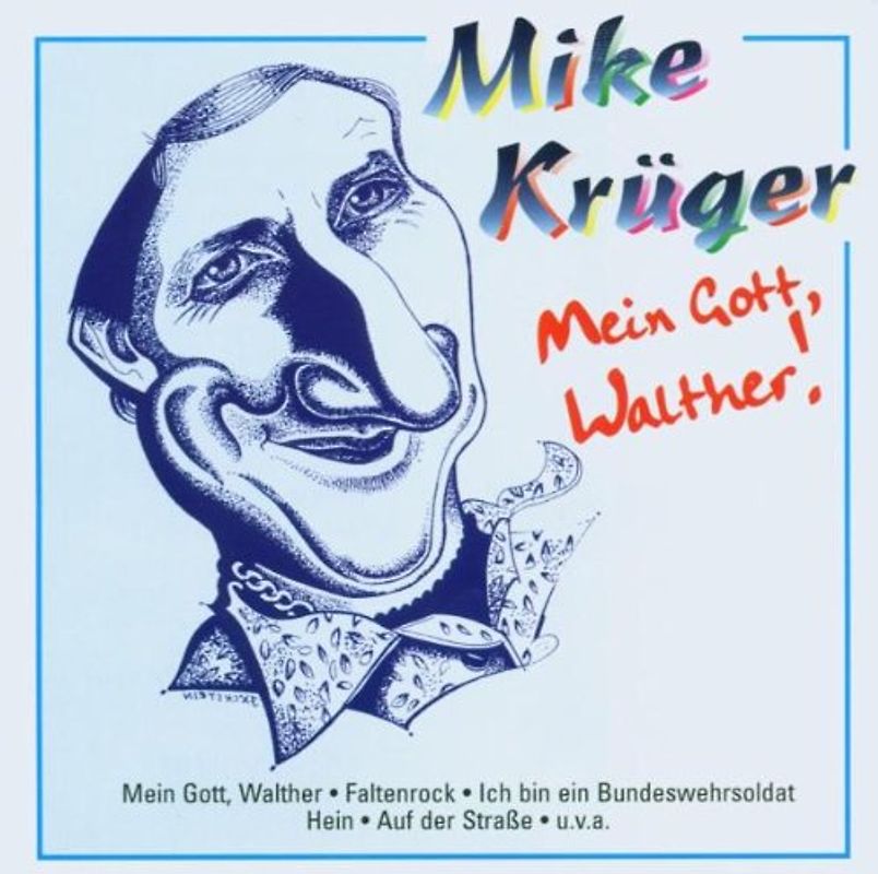 Mike Krüger - Mein Gott,Walther