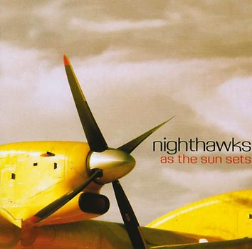 Nighthawks - As the Sun Sets