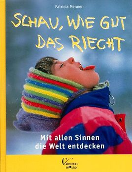 Schau, wie gut das riecht!