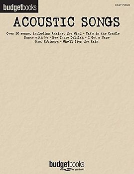 Budget Books: Acoustic Songs: Songbook für Klavier, Gesang: Songbook Klavier (leicht)