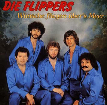 Die Flippers - Wünsche fliegen über's Meer