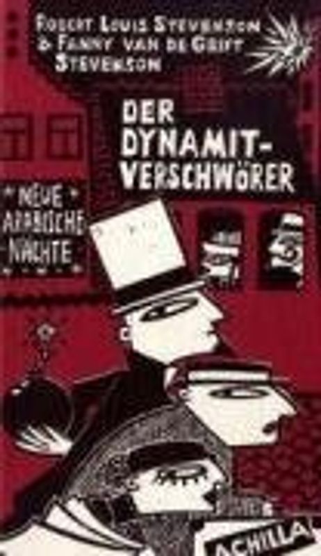 Der Dynamitverschwörer. Weitere Neue Arabische Nächte