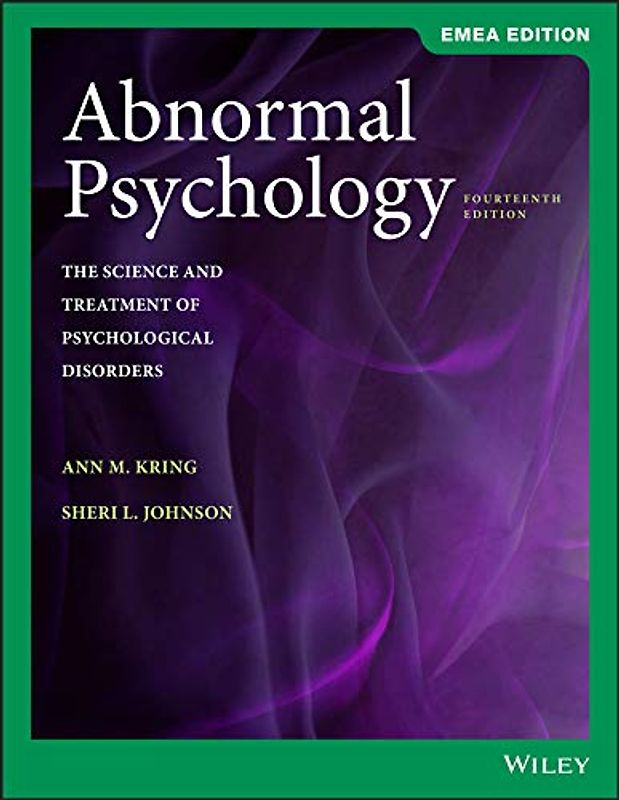 Abnormal Psychology: The Science and Treatment of Psychological Disorders