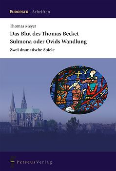 Das Blut des Thomas Becket / Sulmona oder Ovids Wandlung
