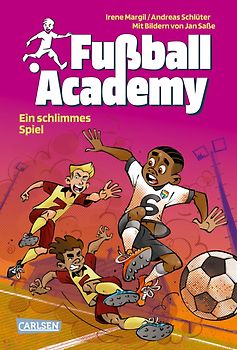 Fußball Academy 6: Ein schlimmes Spiel