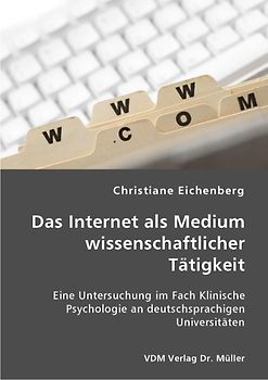Das Internet als Medium wissenschaftlicher Tätigkeit