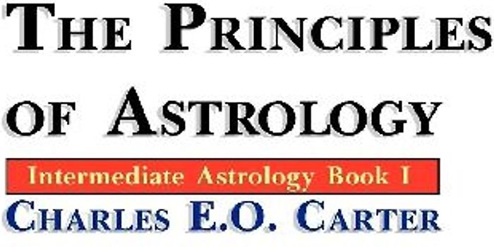 The Principles of Astrology
