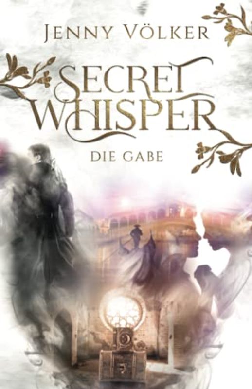 Secret Whisper - Die Gabe: Band 2 der Vampirsaga