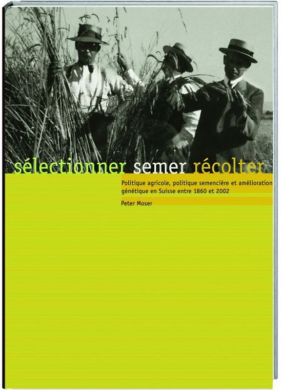 sélectionner, semer, récolter