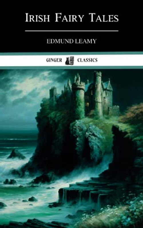 Irish Fairy Tales: Classic Literature (Annotated)