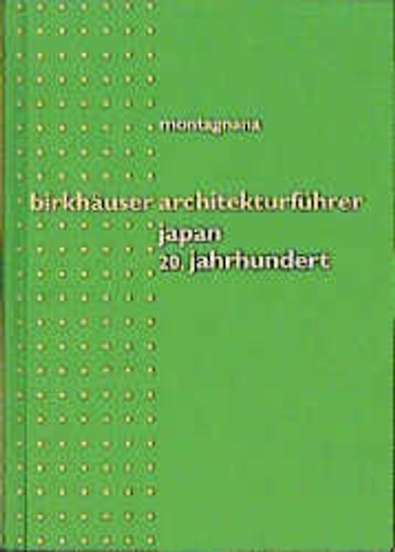 Architekturführer Japan - 20. Jahrhundert