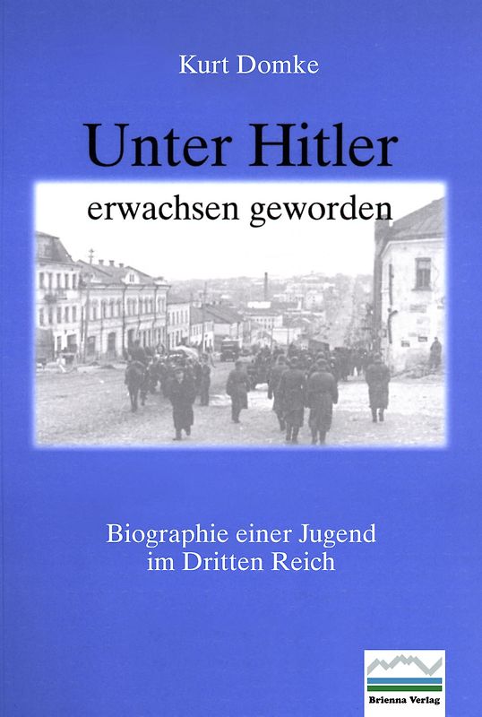 Unter Hitler erwachsen geworden
