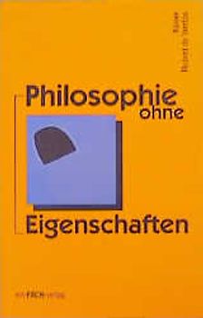 Philosophie ohne Eigenschaften