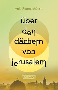 Über den Dächern von Jerusalem