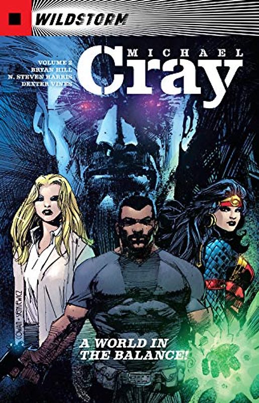 The Wild Storm: Michael Cray Vol. 2