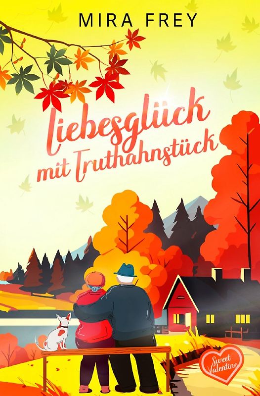 Sweet Valentine / Liebesglück mit Truthahnstück - Sweet Valentine (Prequel)