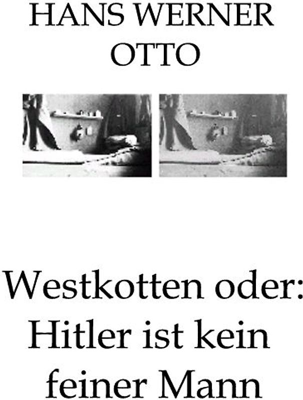 Westkotten oder: Hitler ist kein feiner Mann