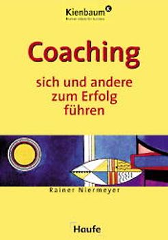 Coaching. Sich und andere zum Erfolg führen