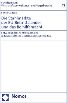 Die Stahlmärkte der EU-Beitrittsländer und das Beihilfenrecht