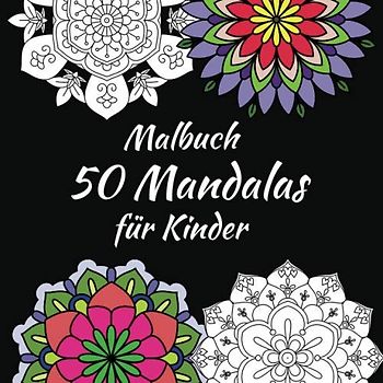Malbuch 50 Mandalas für Kinder: Mandalas auf schwarzem Grund - Für Kinder ab 05 Jahren - Dicke Linien - Abmessungen (21,59 x 21,59 cm) - Muster auf einer Seite der Blätter gedruckt.