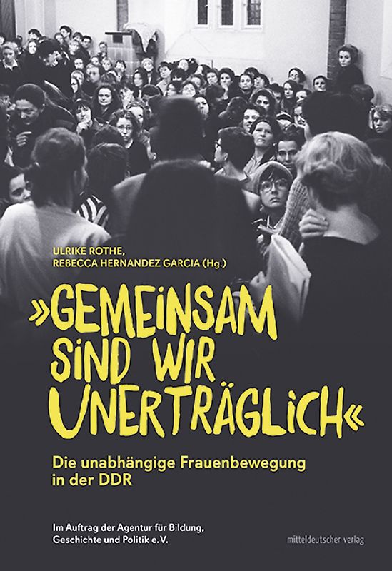 „Gemeinsam sind wir unerträglich“