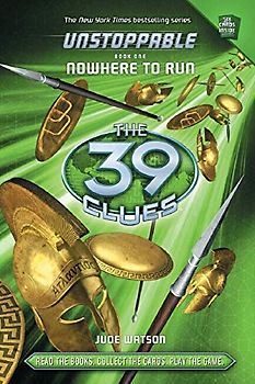 The 39 Clues: Unstoppable: Nowhere to Run, Volume 1 (39 Clues, 1, Band 1)