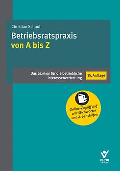 Betriebsratspraxis von A bis Z