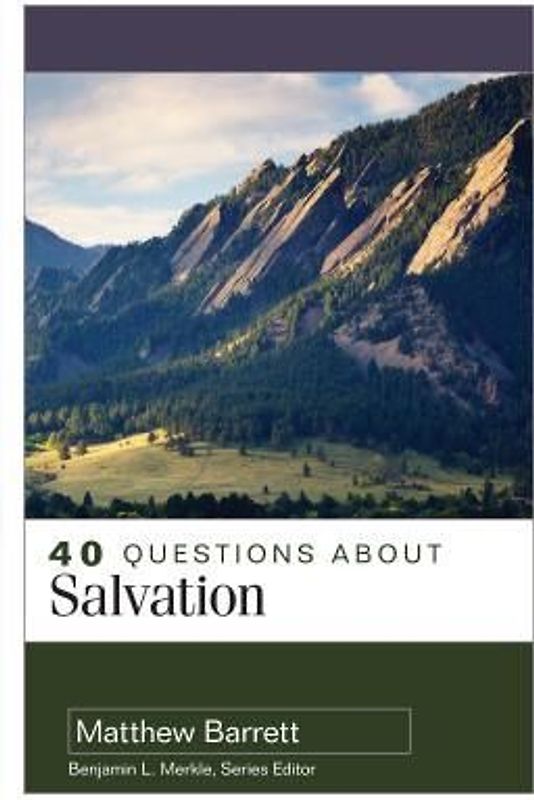 40 Questions about Salvation