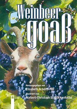 Die Weinbeergoaß