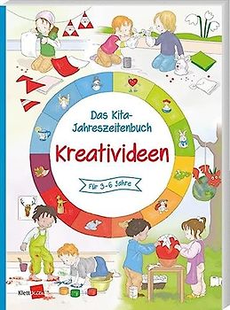 Das Kita-Jahreszeitenbuch: Kreativideen