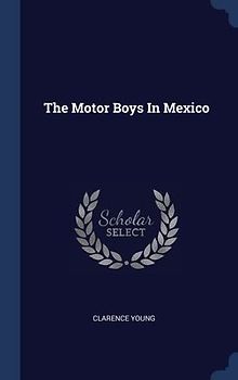 The Motor Boys In Mexico