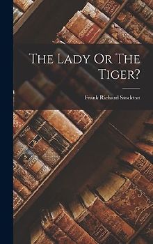 The Lady Or The Tiger?