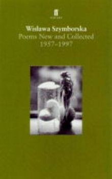 Poems, New and Collected (1957-97) (Faber Poetry) - Szymborska, Wislawa