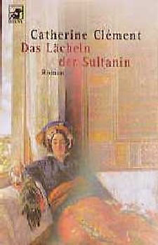 Das Lächeln der Sultanin. Roman